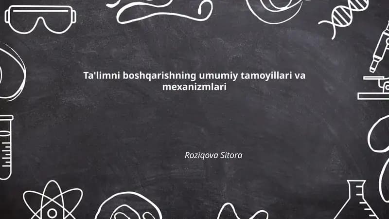 Ta'limni boshqarishning umumiy tamoyillari va mexanizmlari