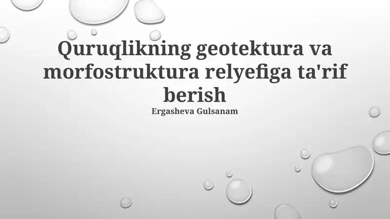Quruqlikning geotektura va morfostruktura relyefiga ta'rif berish