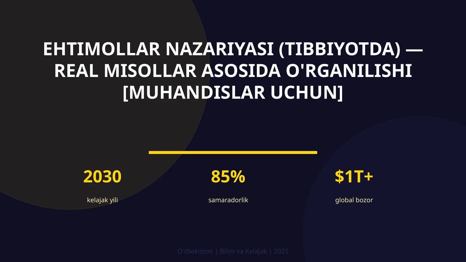 Ehtimollar nazariyasi (tibbiyotda) — real misollar asosida o'rganilishi [muhandislar uchun]