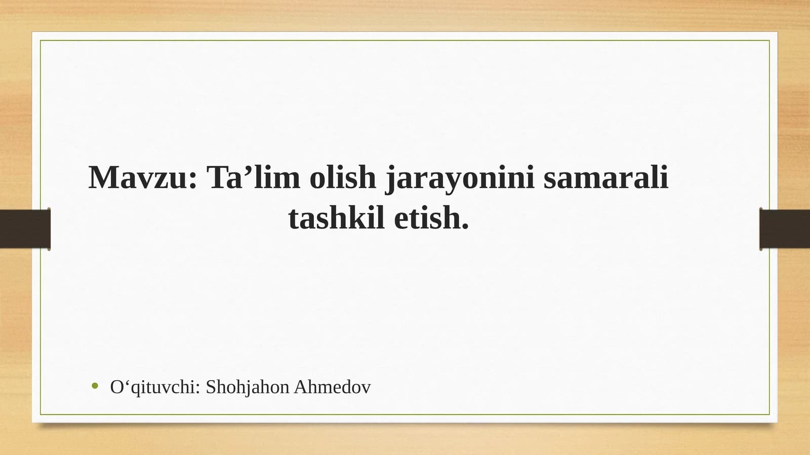 Ta’lim olish jarayonini samarali tashkil etish