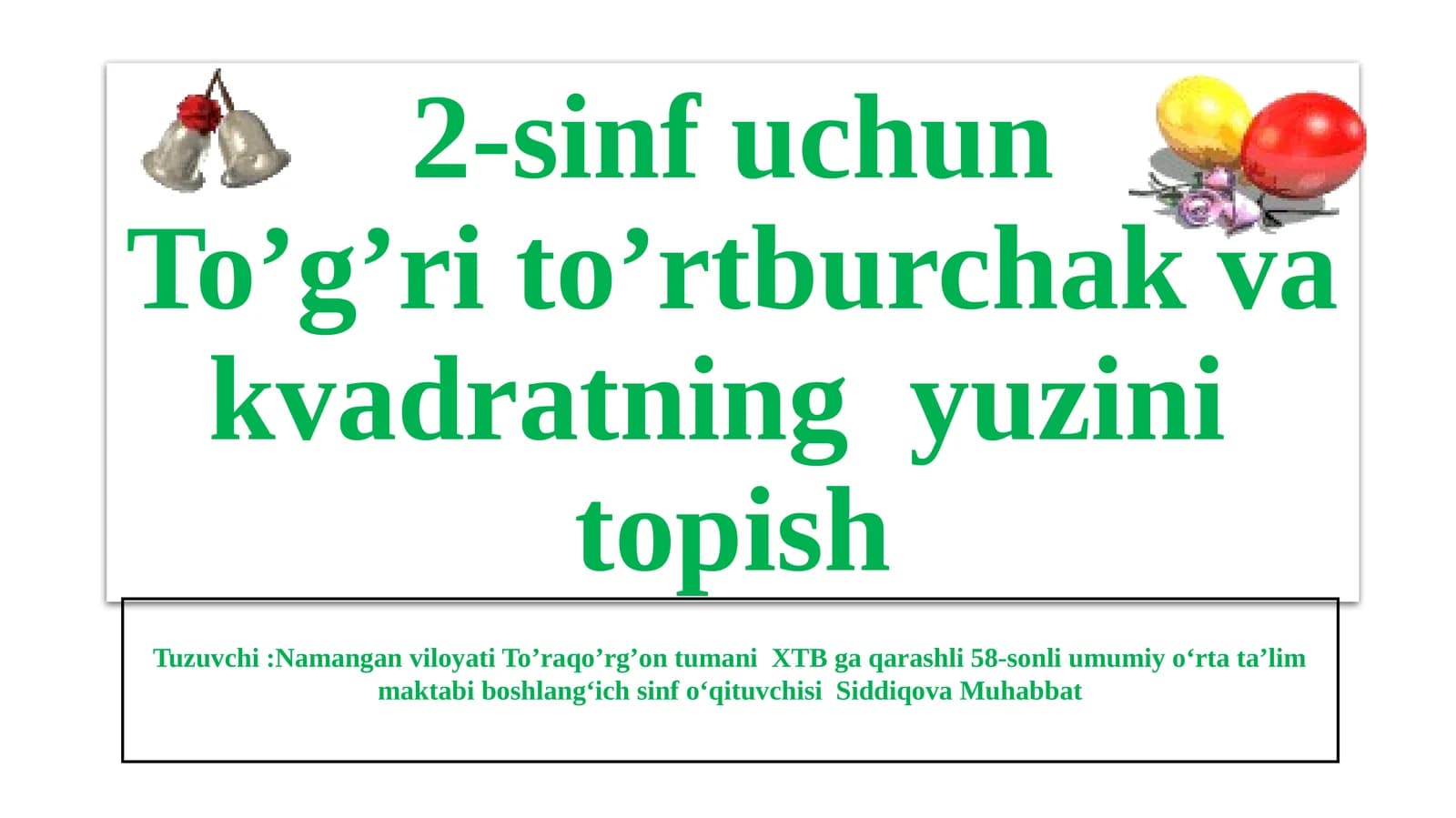 To’g’ri to’rtburchak va kvadratning yuzini topish