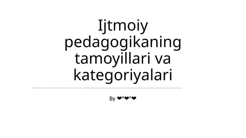 Ijtmoiy pedagogikaning tamoyillari va kategoriyalari