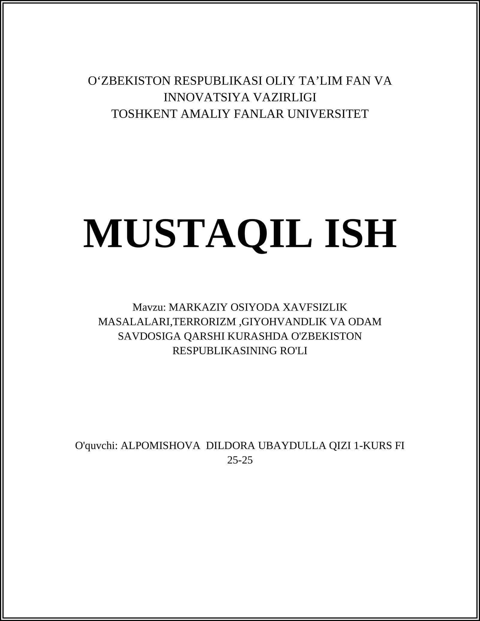 MARKAZIY OSIYODA XAVFSIZLIK MASALALARI,TERRORIZM,GIYOHVANDLIK VA ODAM SAVDOSIGA QARSHI KURASHDA O'ZBEKISTON RESPUBLIKASINING RO'LI