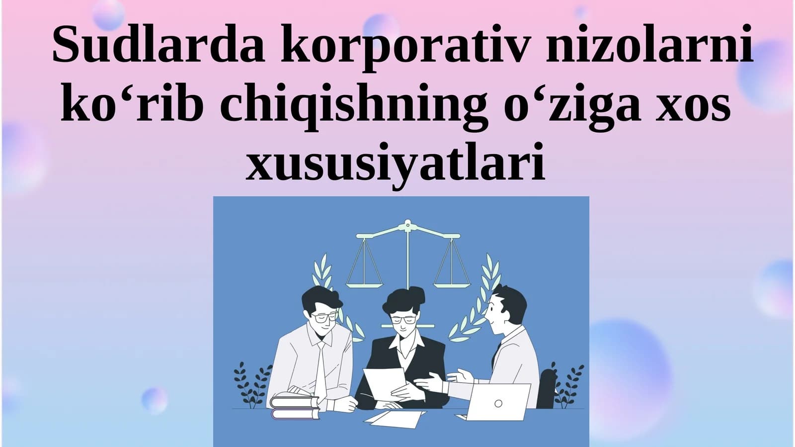 Niko‘ribchiqishning o‘ziga xos hususiyatlari