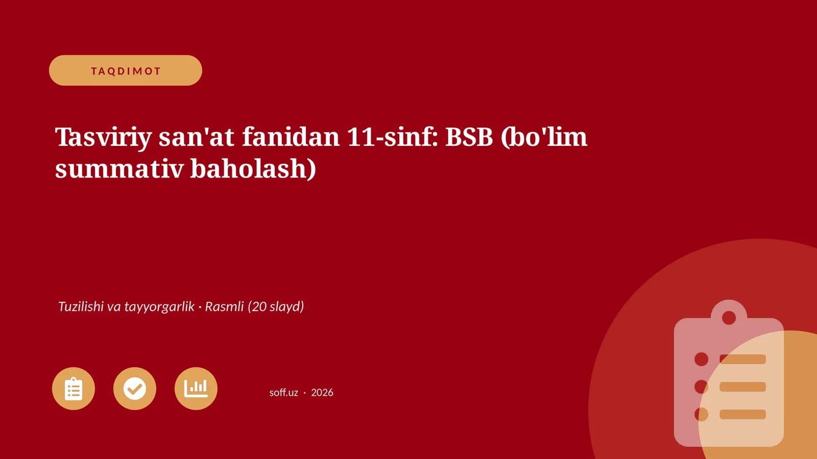 Tasviriy san'at fanidan 11-sinf: BSB (bo'lim summativ baholash)