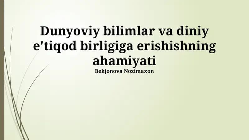 Zamonaviy dunyoda bilim va e'tiqodning o'zaro bog'liqligi