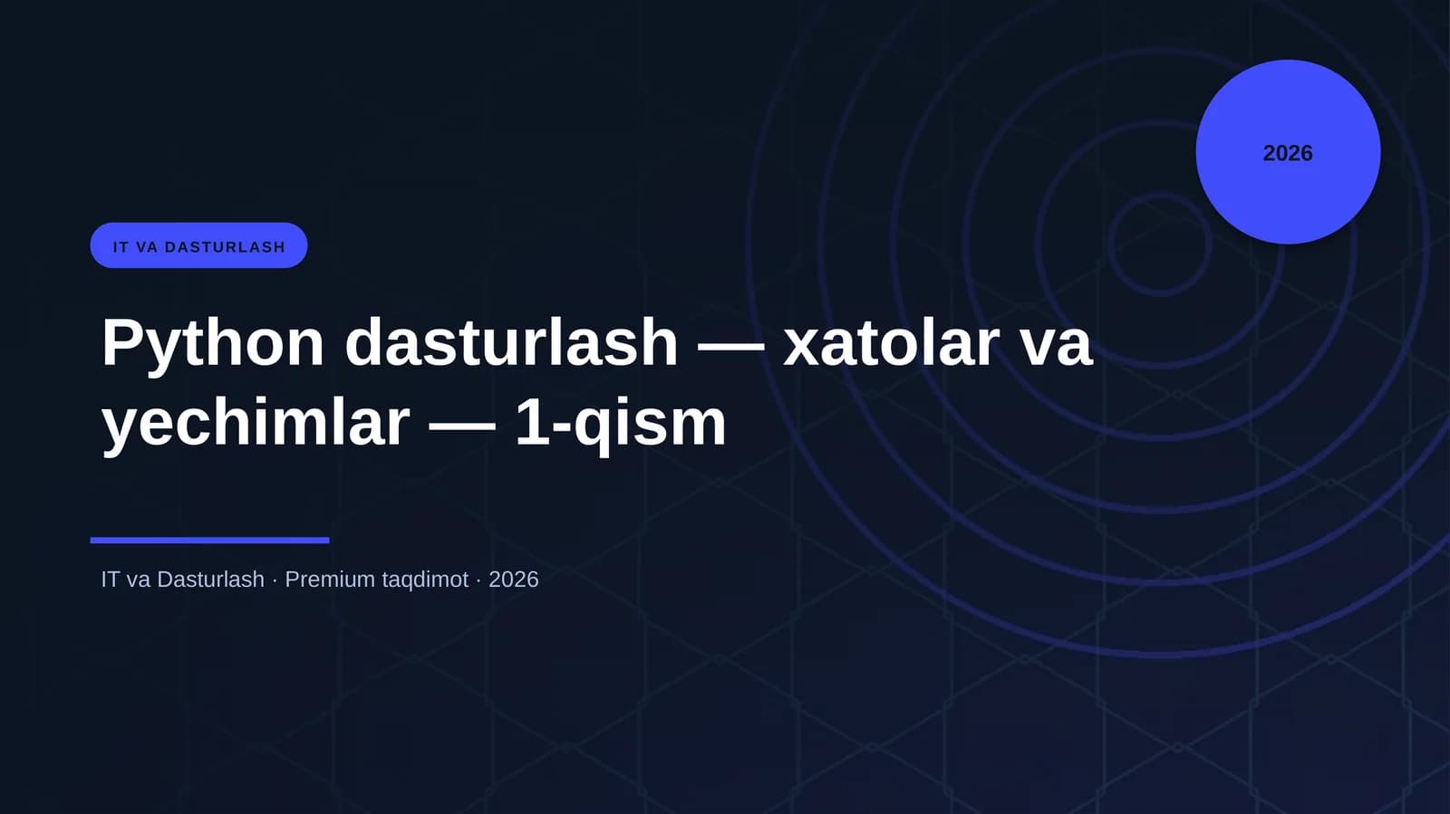 Python dasturlash — xatolar va yechimlar — 1-qism