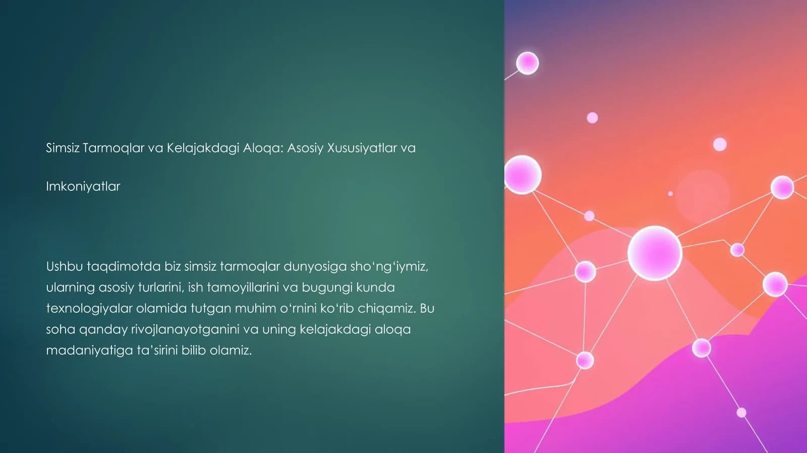 Simsiz Tarmoqlar va Kelajakdagi Aloqa: Asosiy Xususiyatlar va Imkoniyatlar