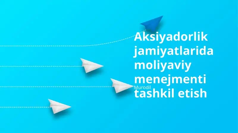 Aksiyadorlik jamiyatlarida moliyaviy menejmenti tashkil etish