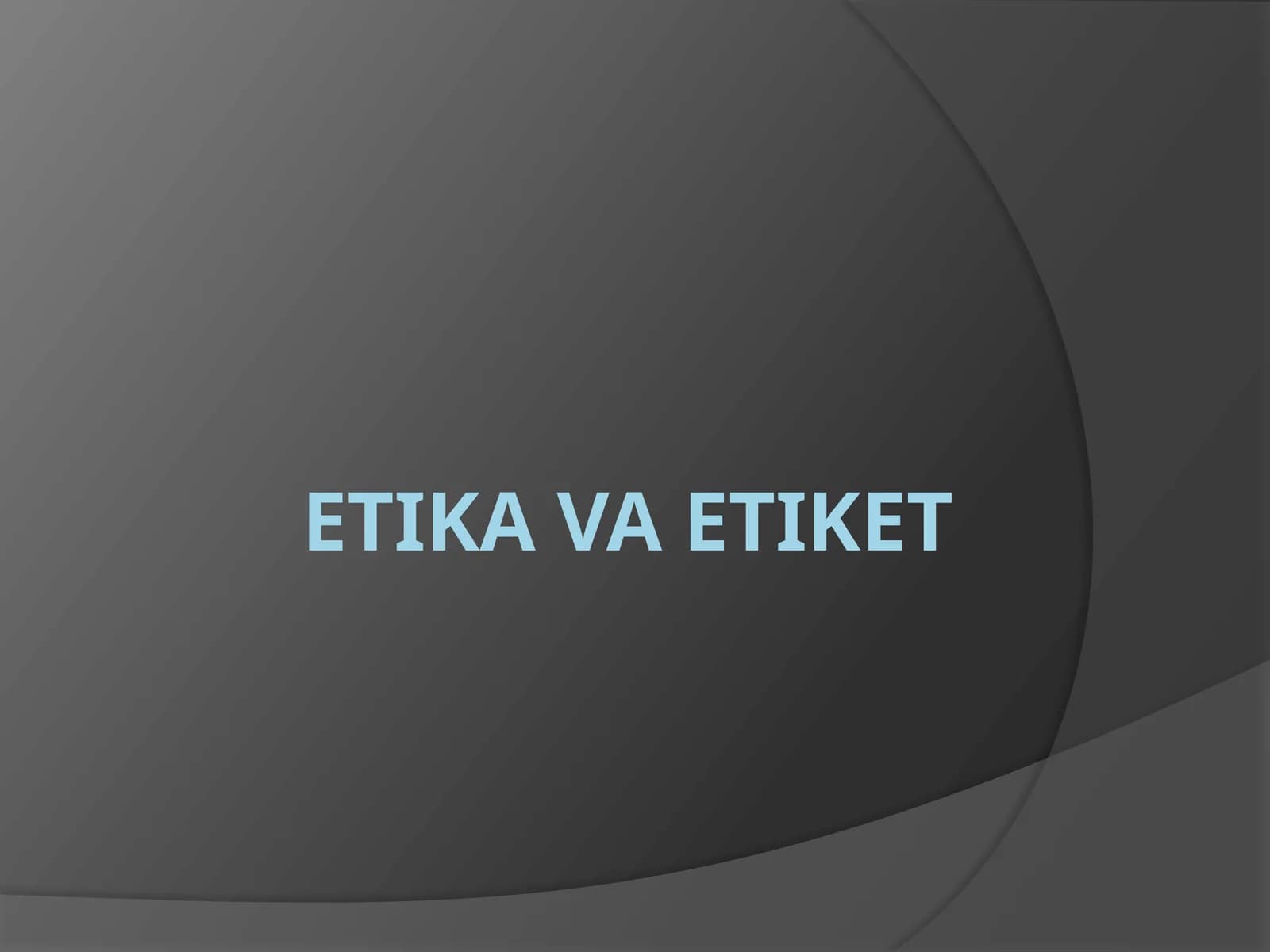 Etika va etiket