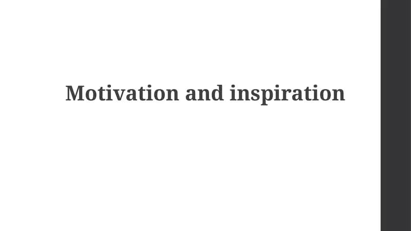 Understanding Motivation & Inspiration
