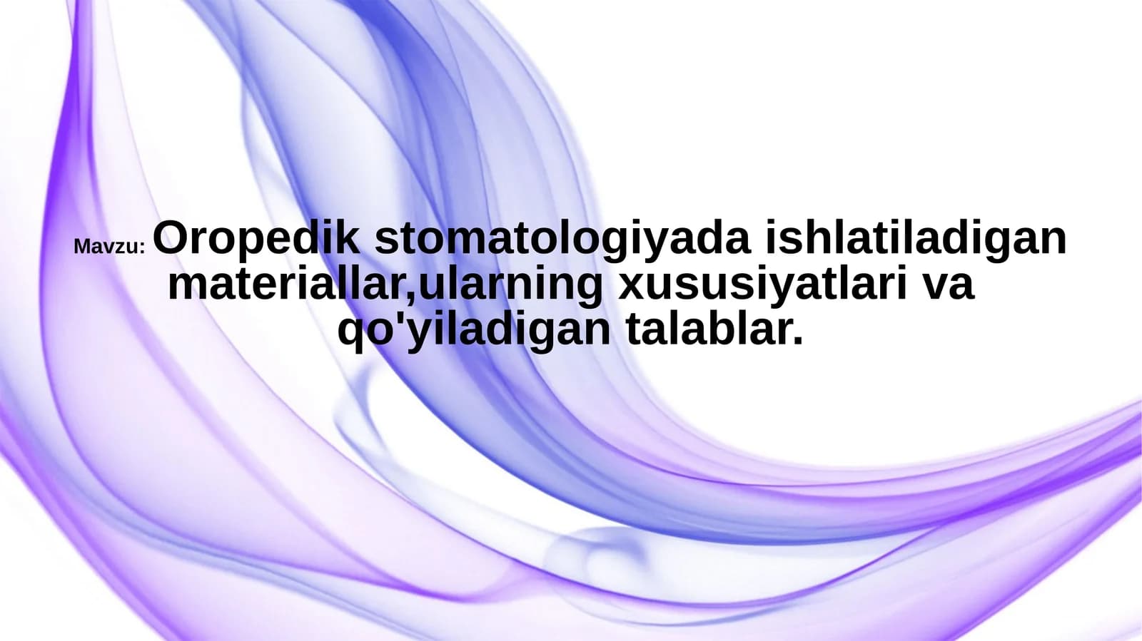 Oropedikstomatologiyadaishlatiladiganmateriallar,ularningxususiyatlarivaqo'yiladigantalablar