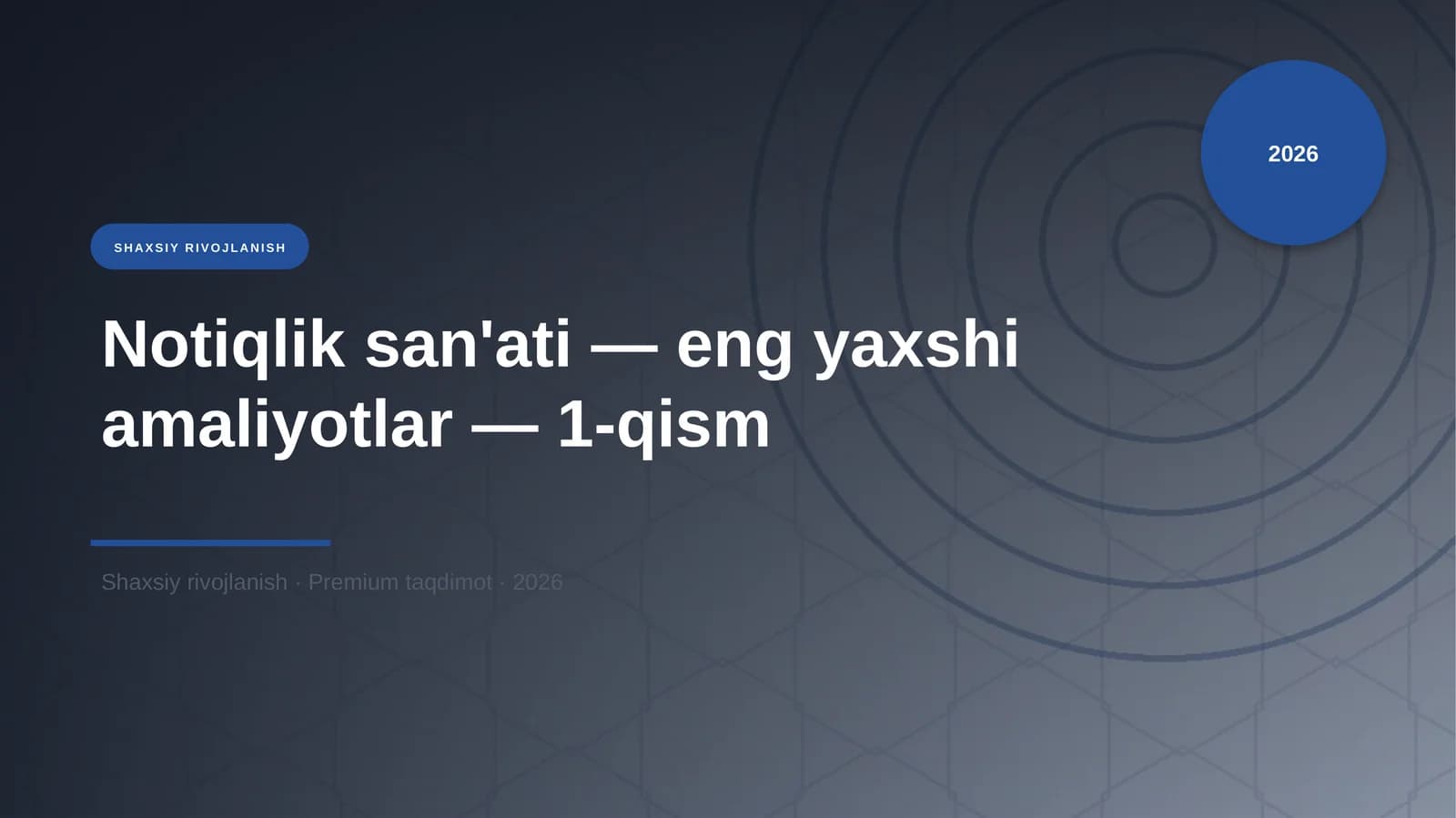 Notiqlik san'ati — eng yaxshi amaliyotlar — 1-qism
