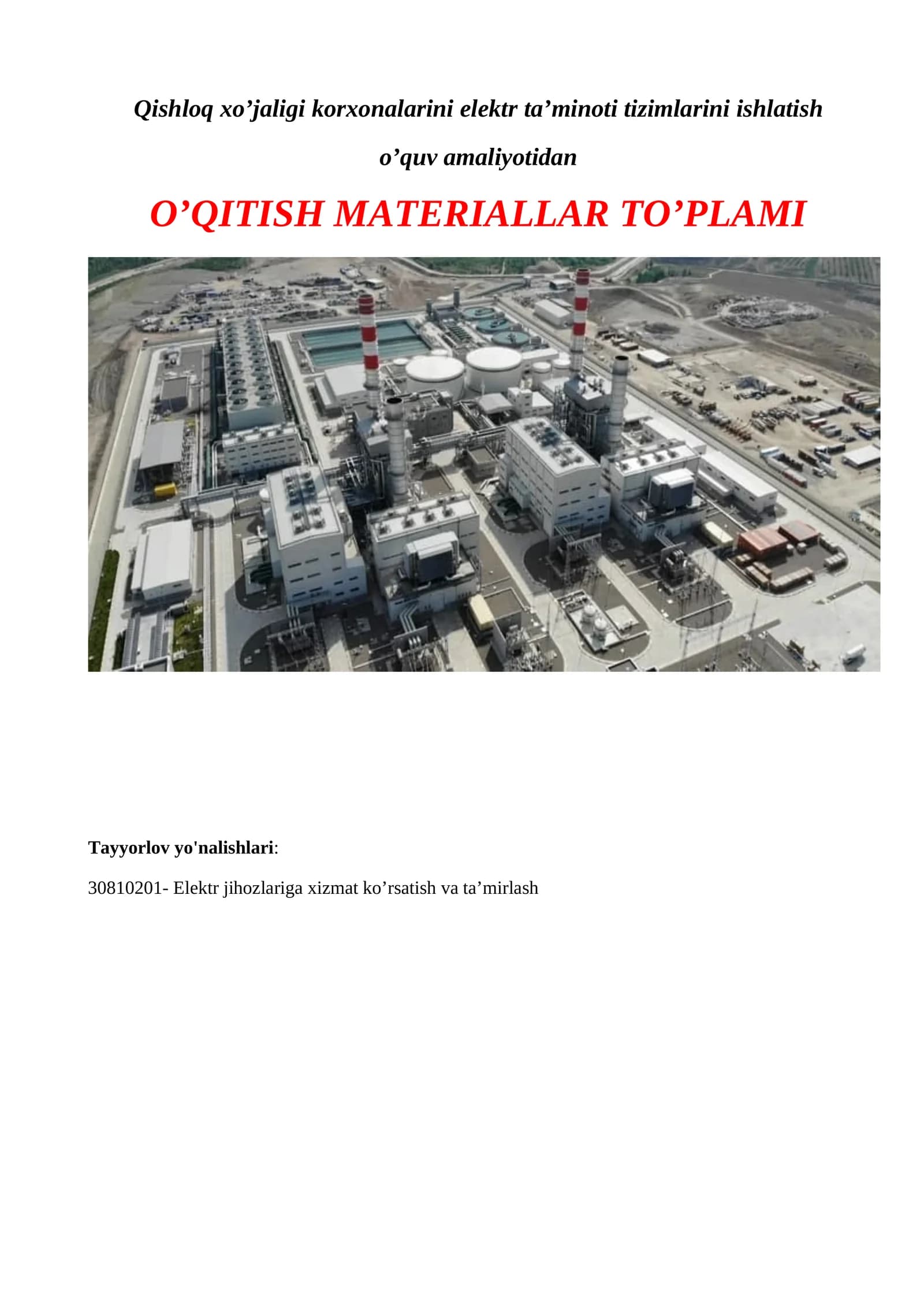 Qishloq xo’jaligi korxonalarini elektr ta’minoti tizimlarini ishlatish o’quv amaliyotidan O’QITISH MATERIALLAR TO’PLAMI