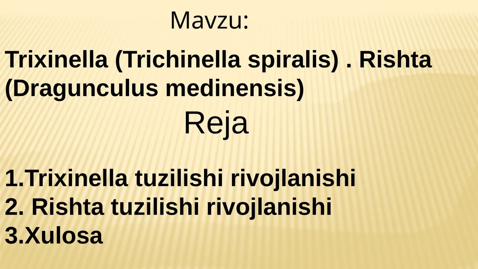 Trixinella(Trichinellaspiralis).Rishta(Dragunculusmedinensis)