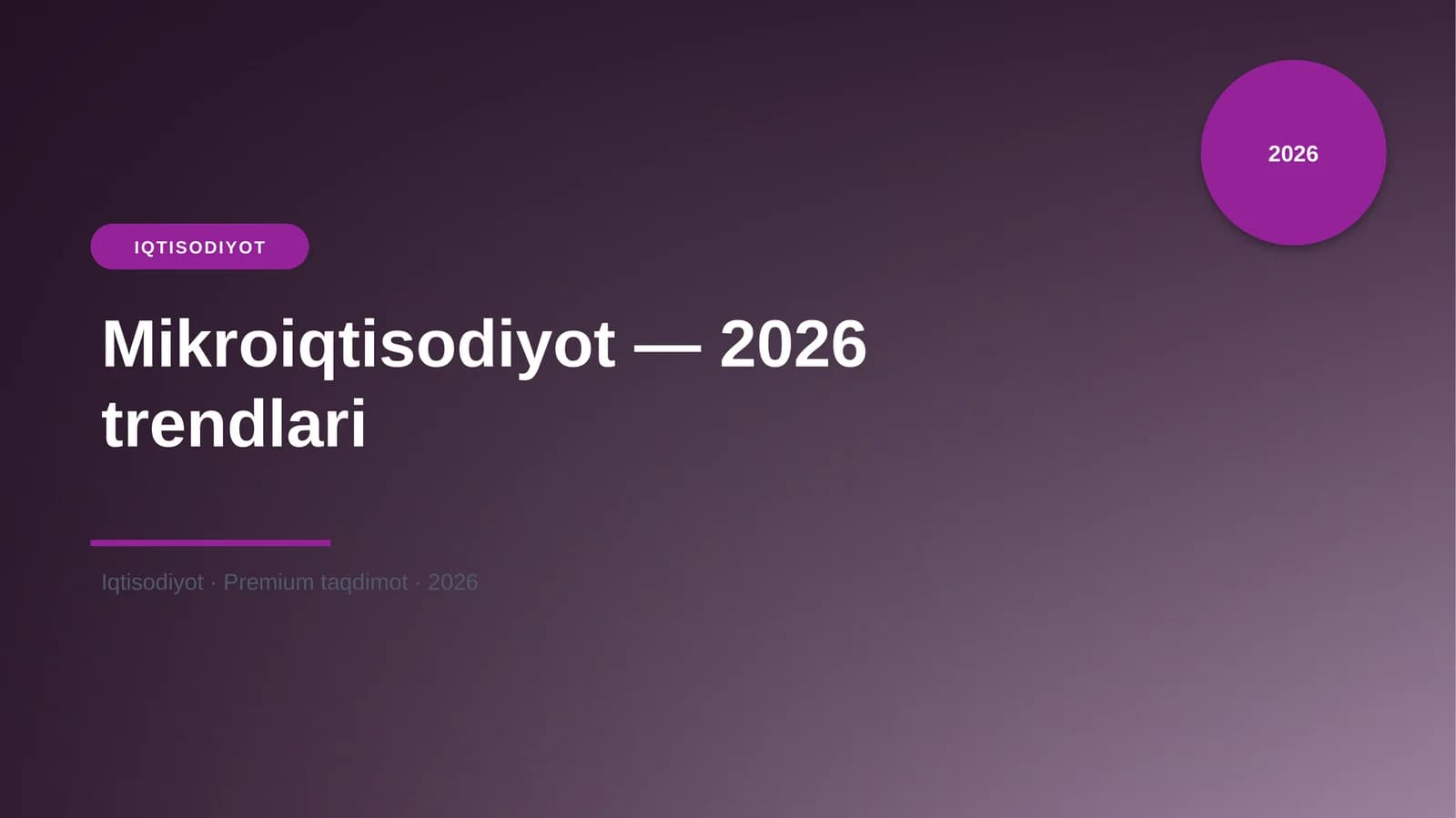 Mikroiqtisodiyot — 2026 trendlari
