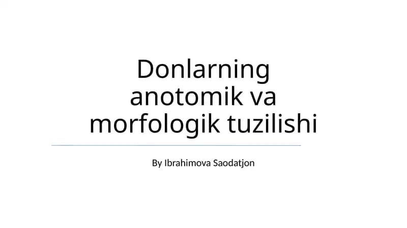 Donlarning anotomik va morfologik tuzilishi