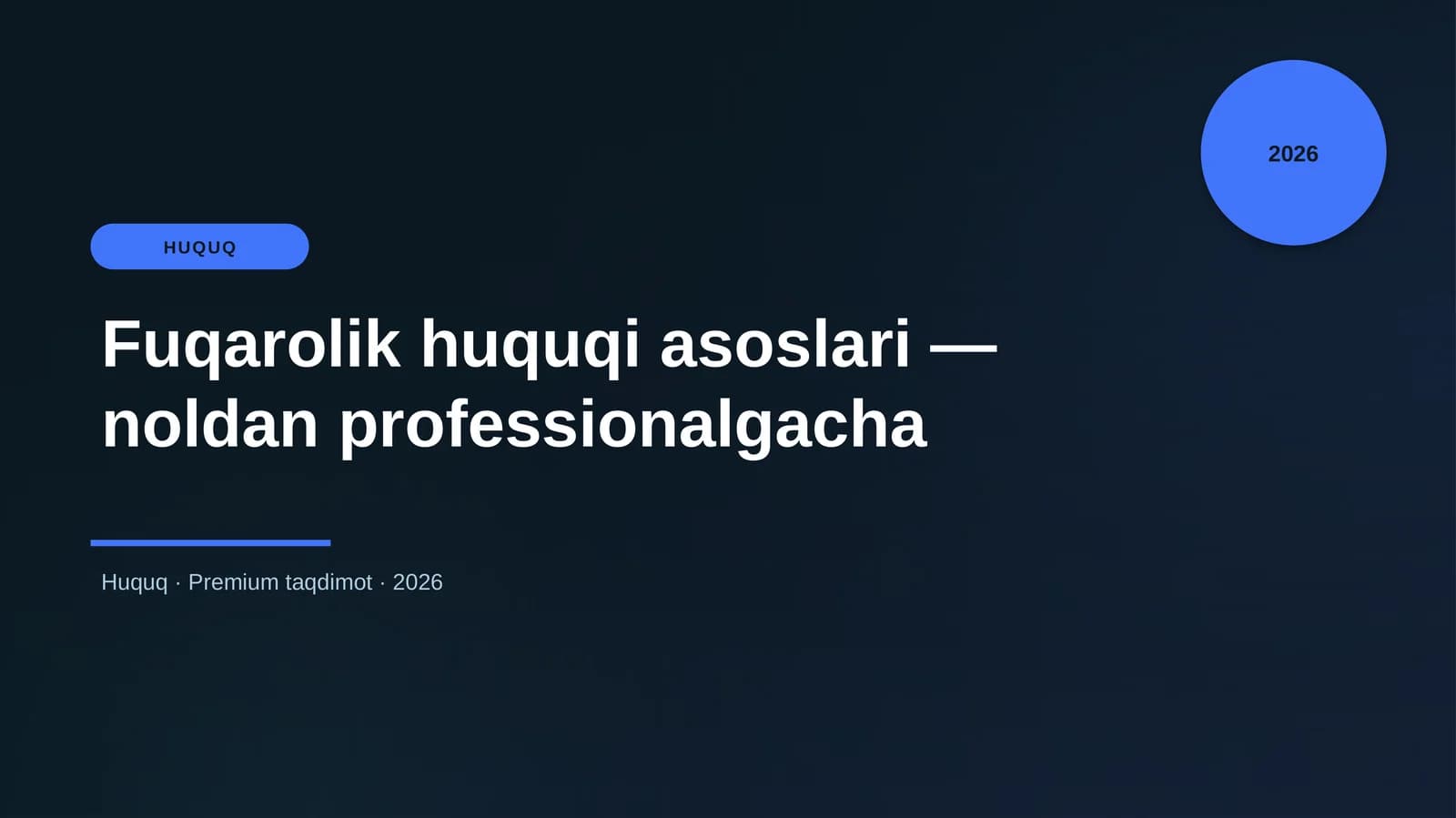 Fuqarolik huquqi asoslari — noldan professionalgacha