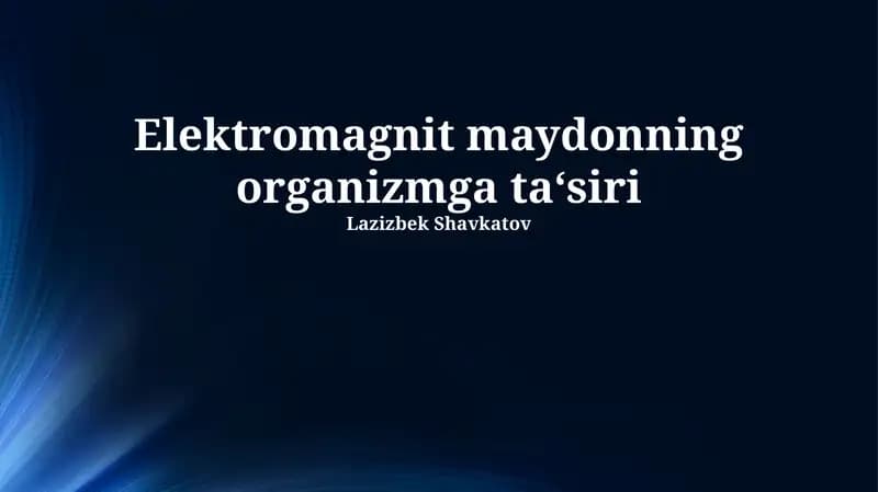 Elektromagnit maydonning organizmga ta‘siri
