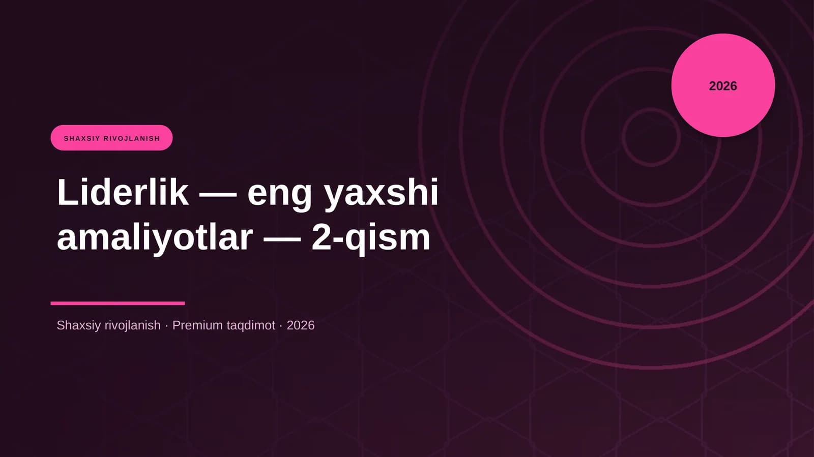 Liderlik — eng yaxshi amaliyotlar — 2-qism