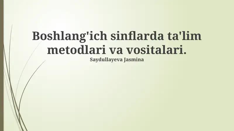 Boshlang'ich sinflarda ta'lim uslublari va vositalari