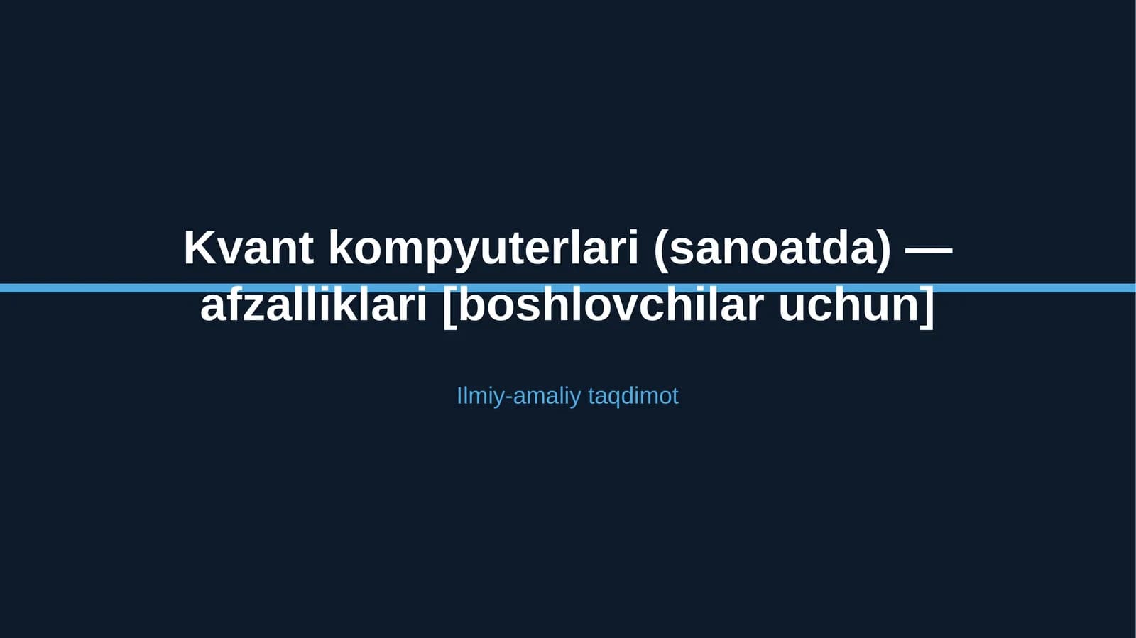 Kvant kompyuterlari (sanoatda) — afzalliklari [boshlovchilar uchun]
