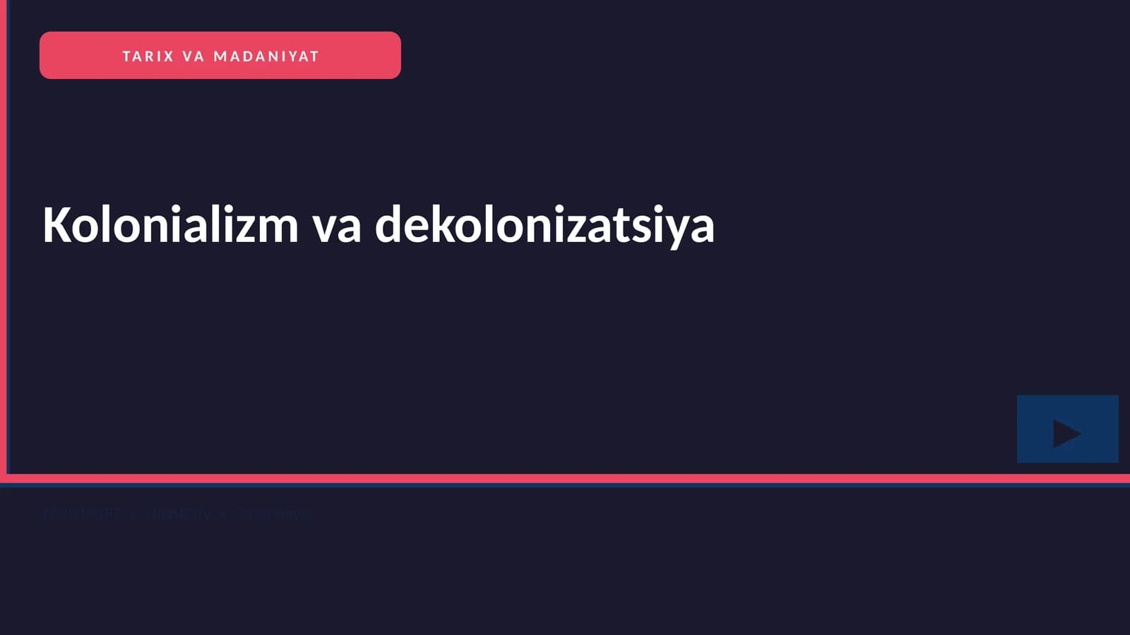 Kolonializm va dekolonizatsiya