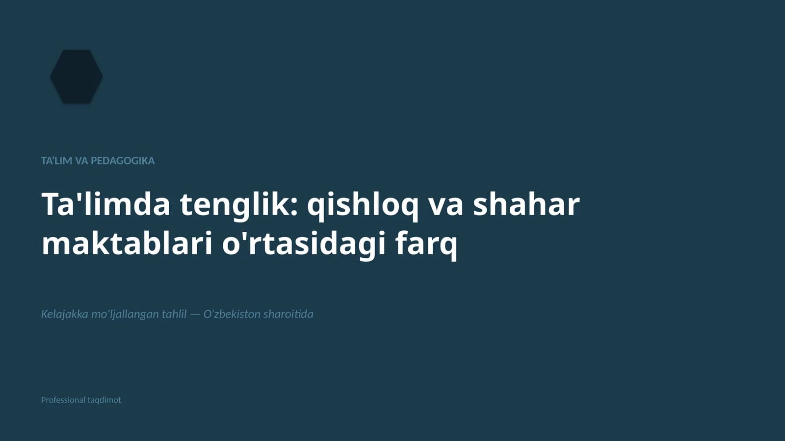 Ta'limda tenglik: qishloq va shahar maktablari o'rtasidagi farq