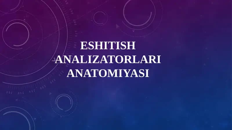 Eshituv analizatorlari anatomiyasi