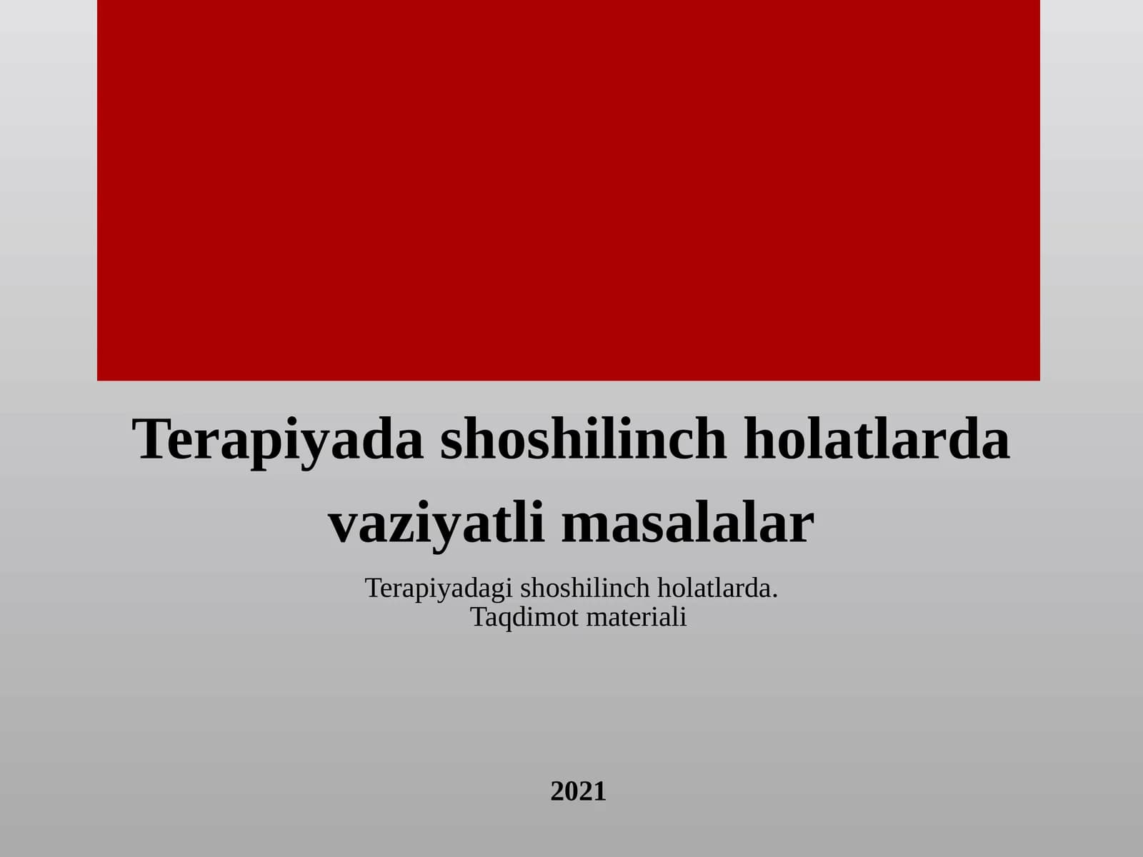 Terapiyada shoshilinch holatlarda vaziyatli masalalar