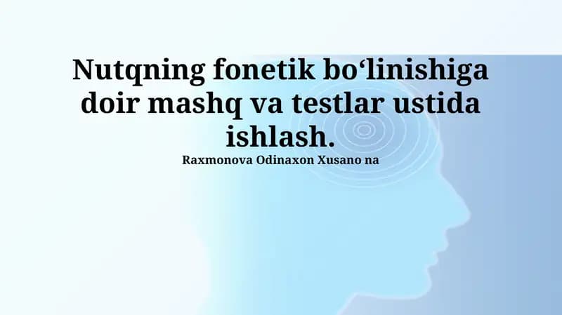 Nutqning fonetik bo'linishi: Asosiy tushunchalar