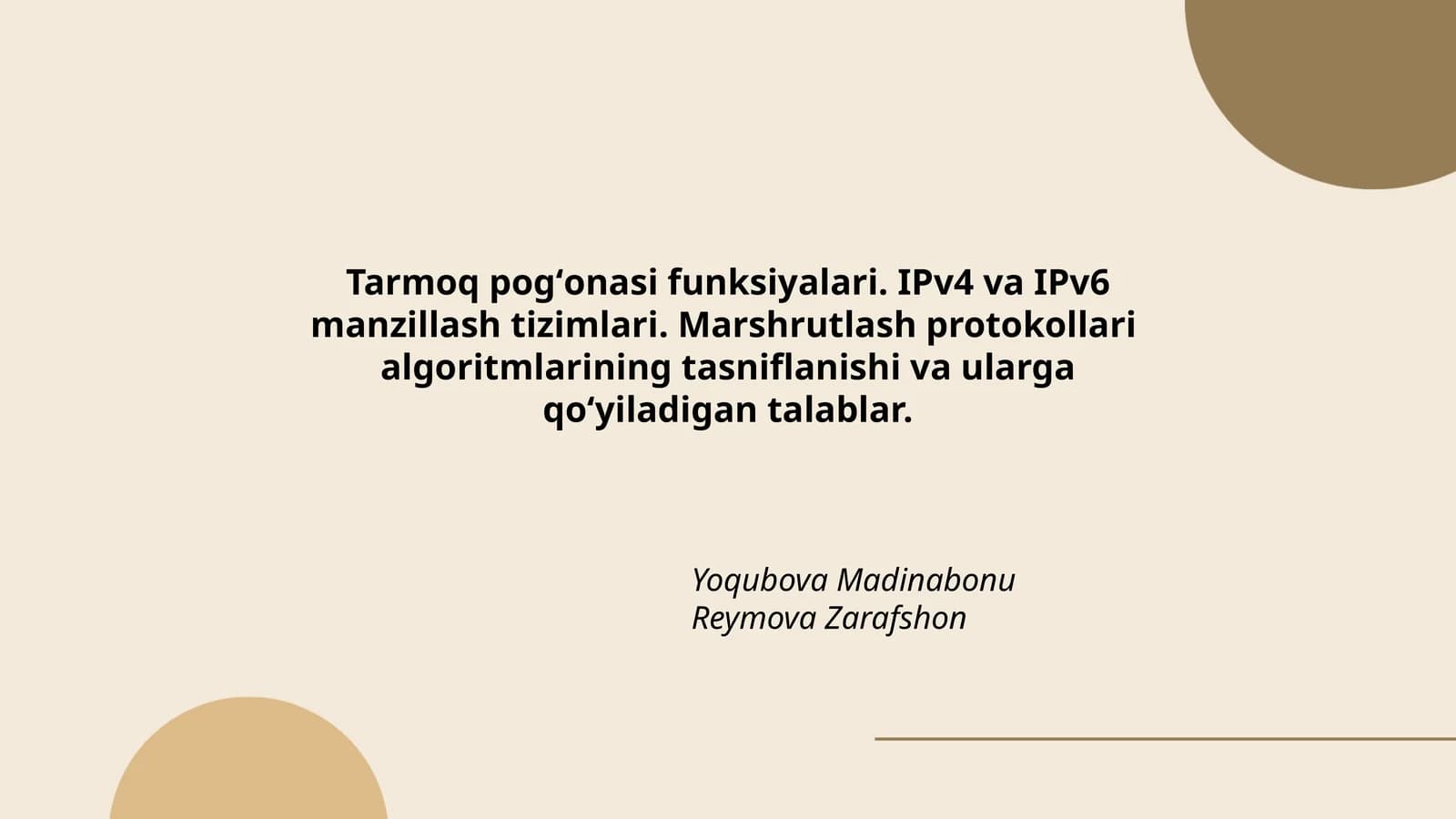 Tarmoq pogʻonasi funksiyalari. IPv4 va IPv6 manzillash tizimlari. Marshrutlash protokollari algoritmlarining tasniflanishi va ularga qoʻyiladigan talablar