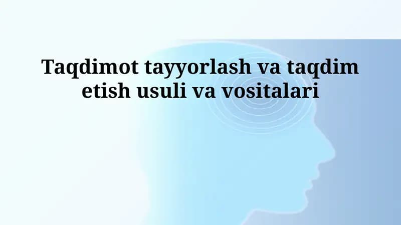 Taqdimot tayyorlash va taqdim etish usuli va vositalari