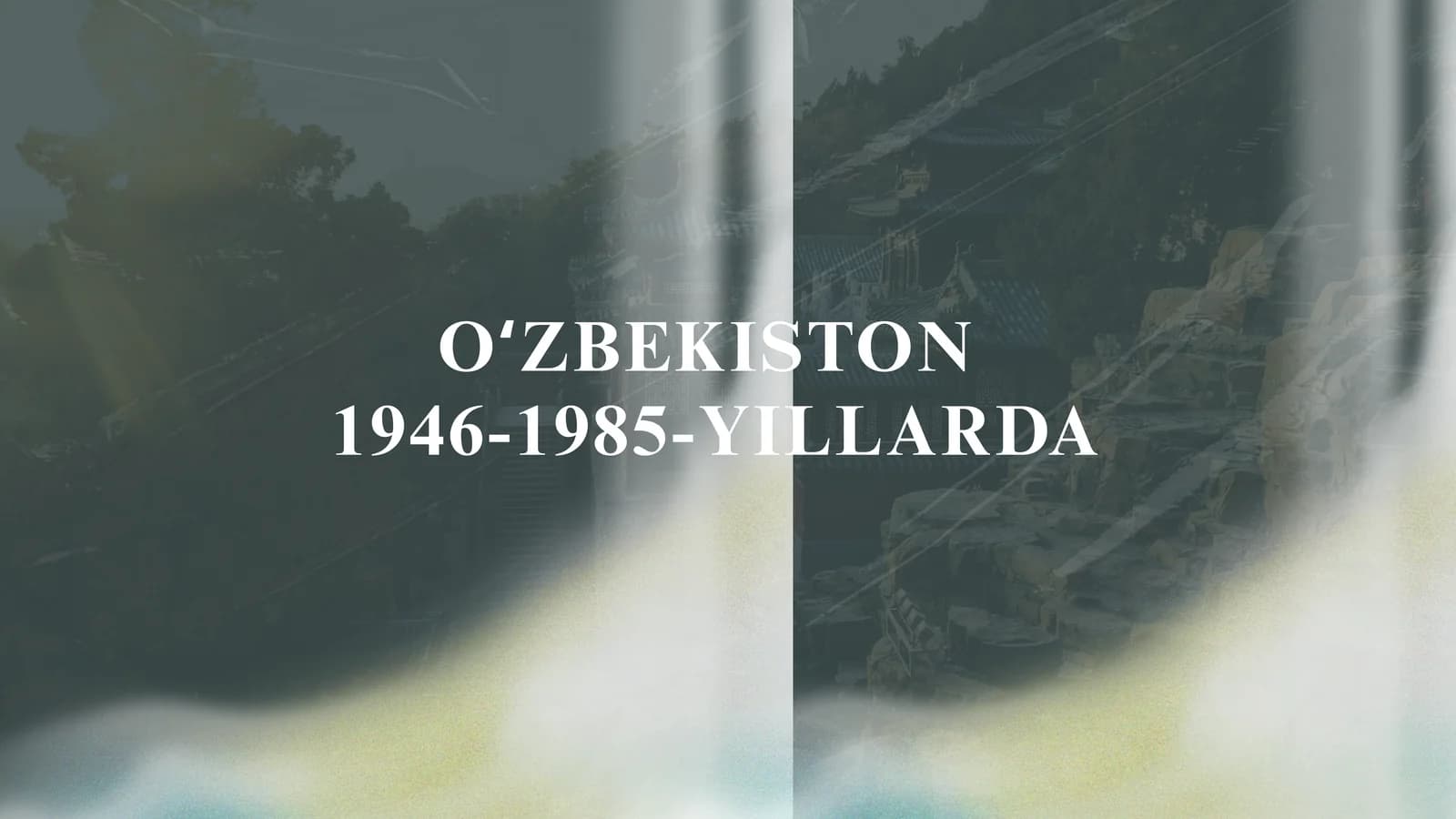 OʻZBEKISTON 1946-1985-YILLARDA