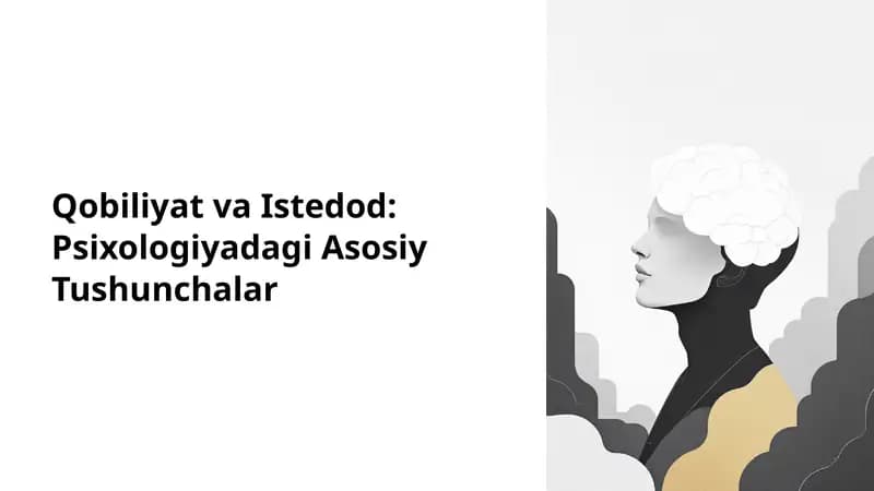 Qobiliyat va Istedod: Psixologiyadagi Asosiy Tushunchalar