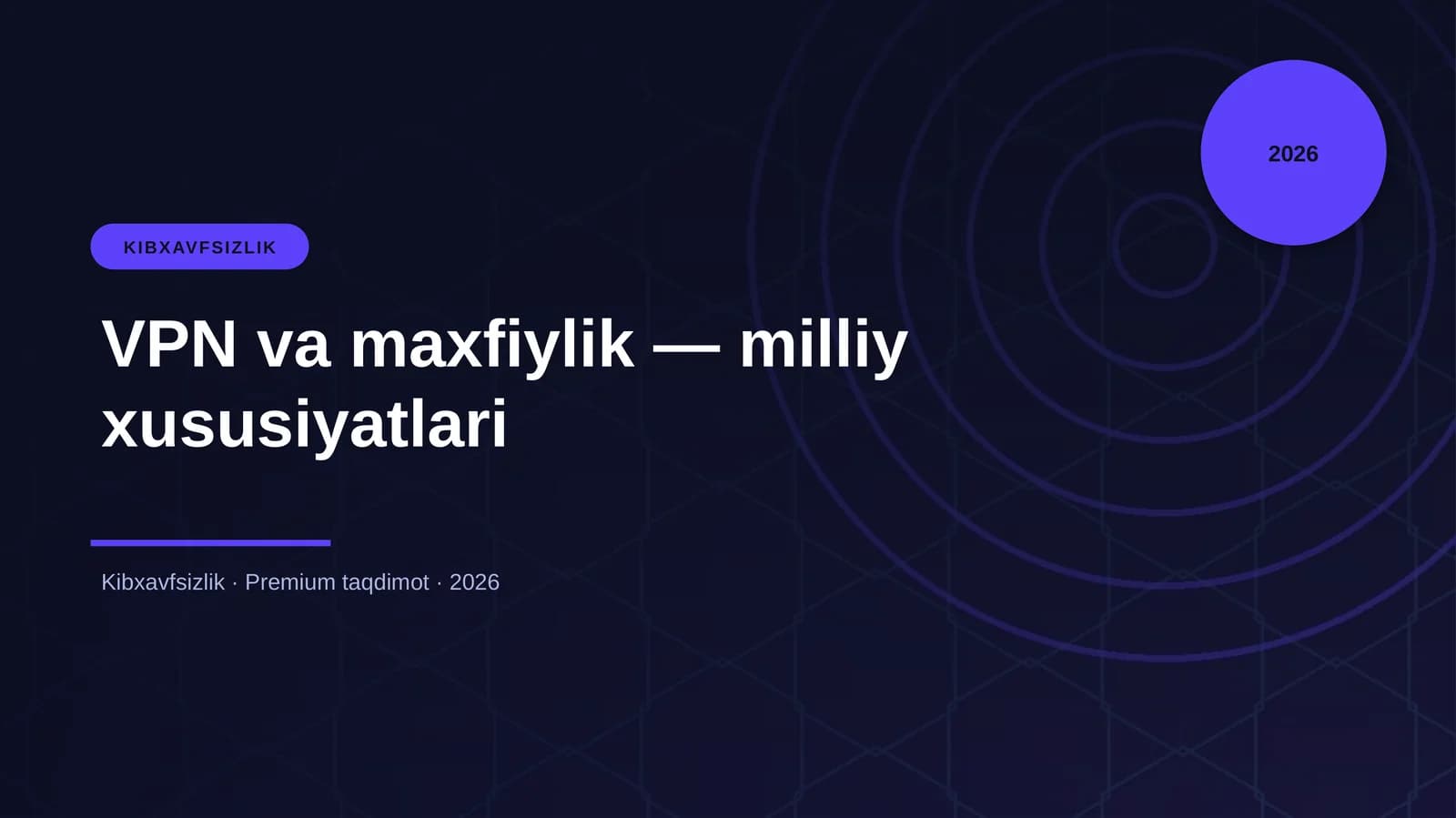 VPN va maxfiylik — milliy xususiyatlari