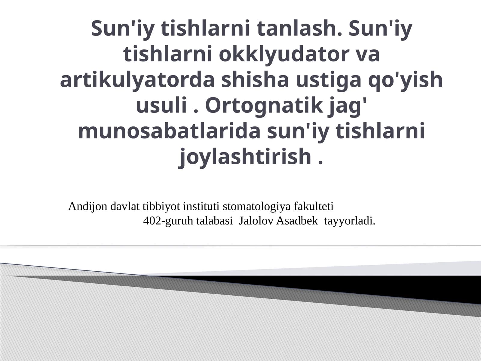 Sun'iy tishlarni tanlash. Sun'iy tishlarni okklyudator va artikulyatorda shisha ustiga qo'yish usuli . Ortognatik jag' munosabatlarida sun'iy tishlarni joylashtirish .