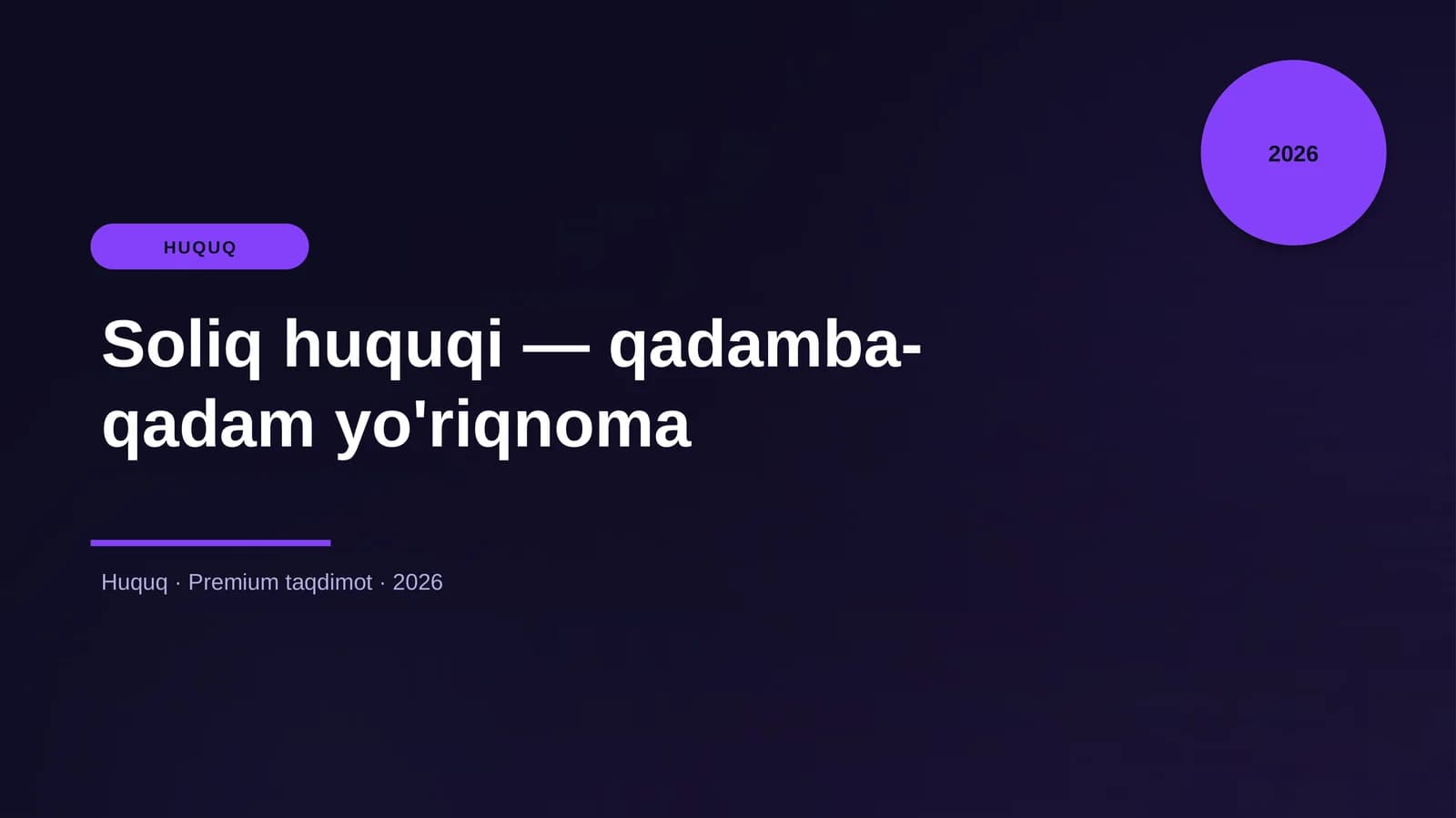 Soliq huquqi — qadamba-qadam yo'riqnoma