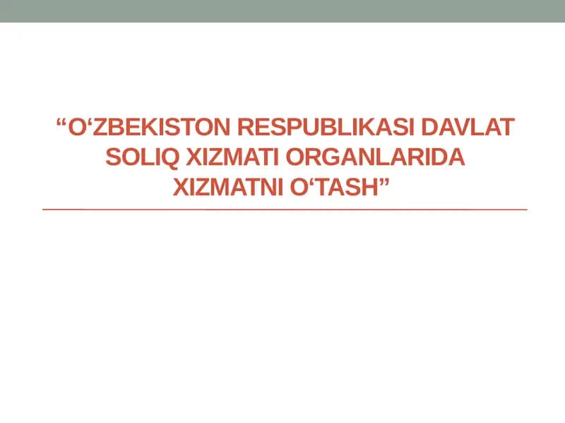 O‘zbekiston Respublikasi davlat soliq xizmati organlarida xizmatni o‘tash
