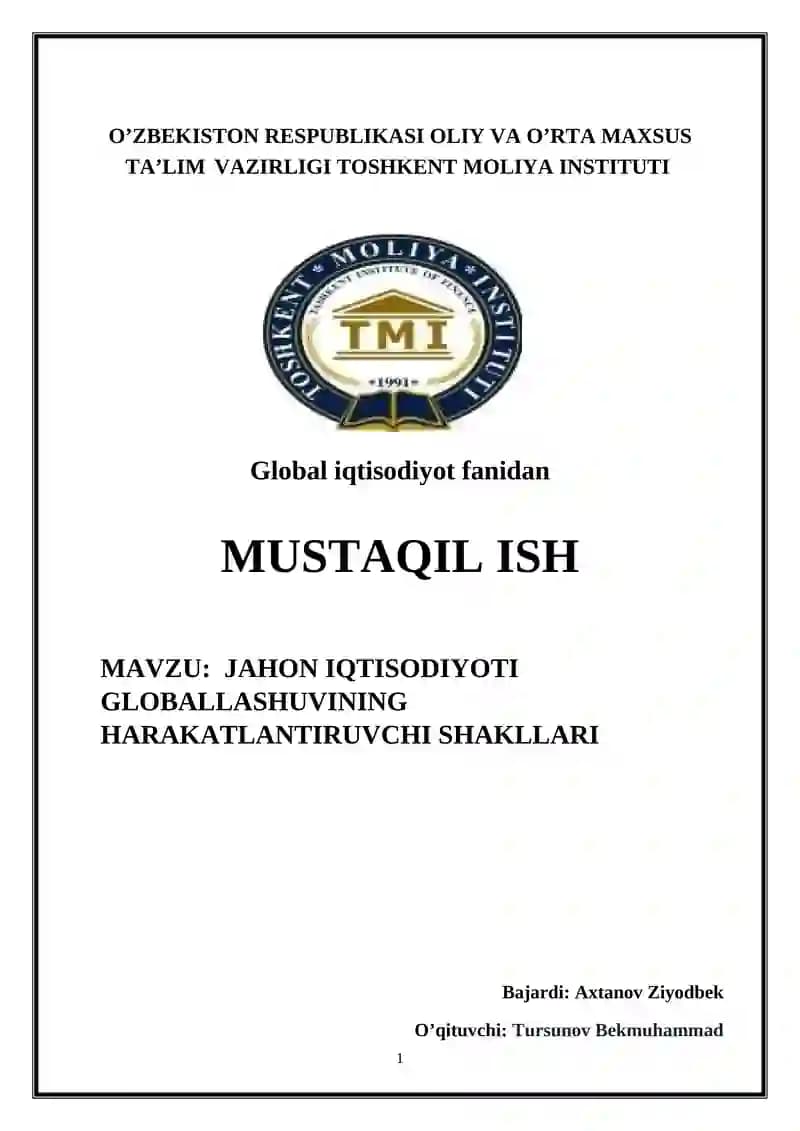 JAHON IQTISODIYOTI GLOBALLASHUVINING HARAKATLANTIRUVCHI SHAKLLARI