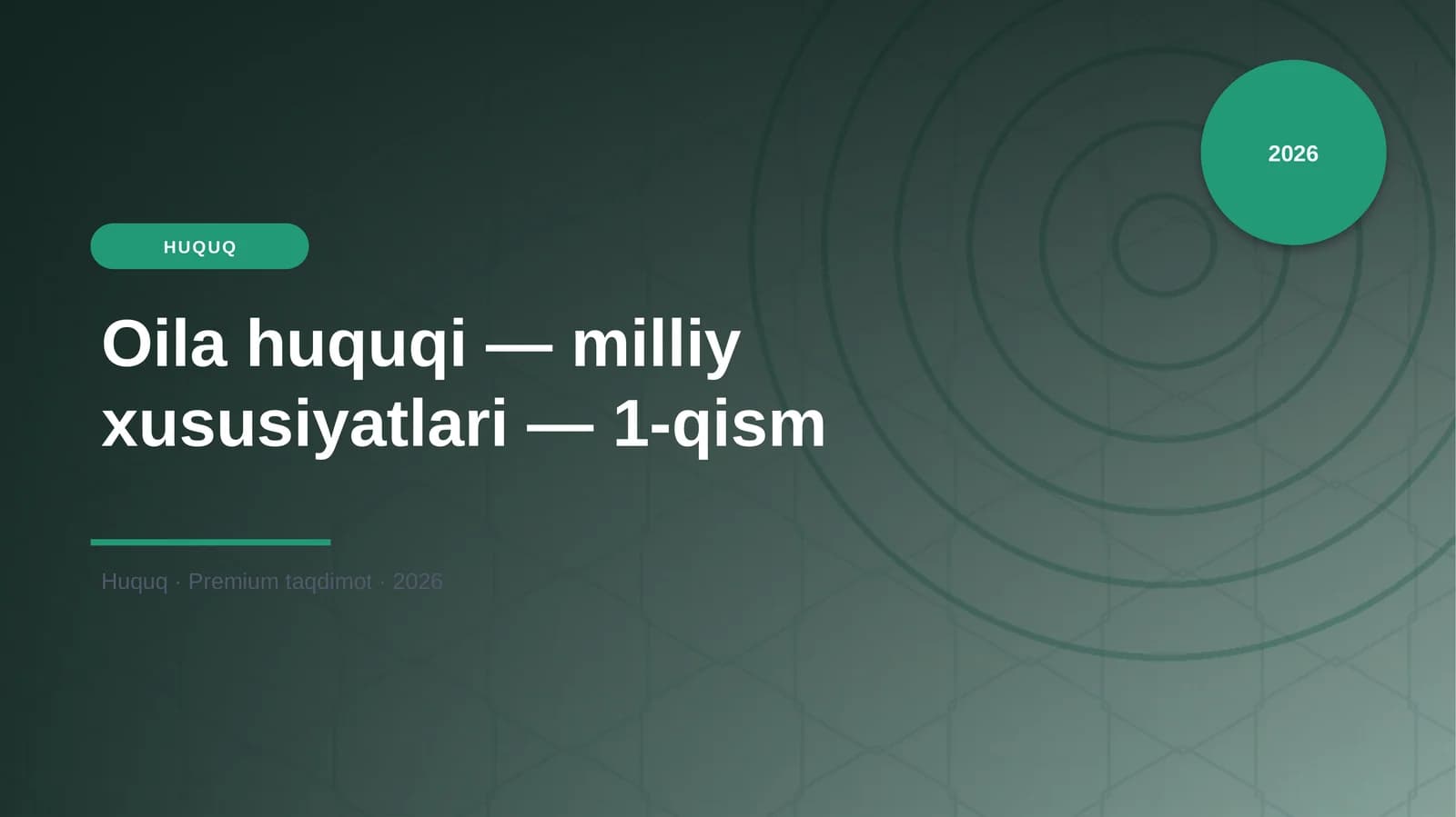 Oila huquqi — milliy xususiyatlari — 1-qism