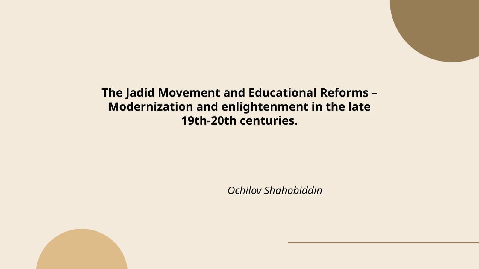 The Jadid Movement and Educational Reforms – Modernization and enlightenment in the late 19th-20th centuries