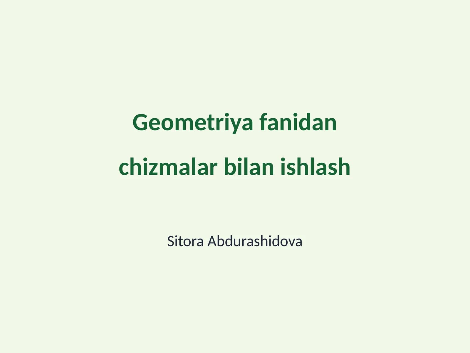 Geometriya va chizmalar: Umumiy tushuncha
