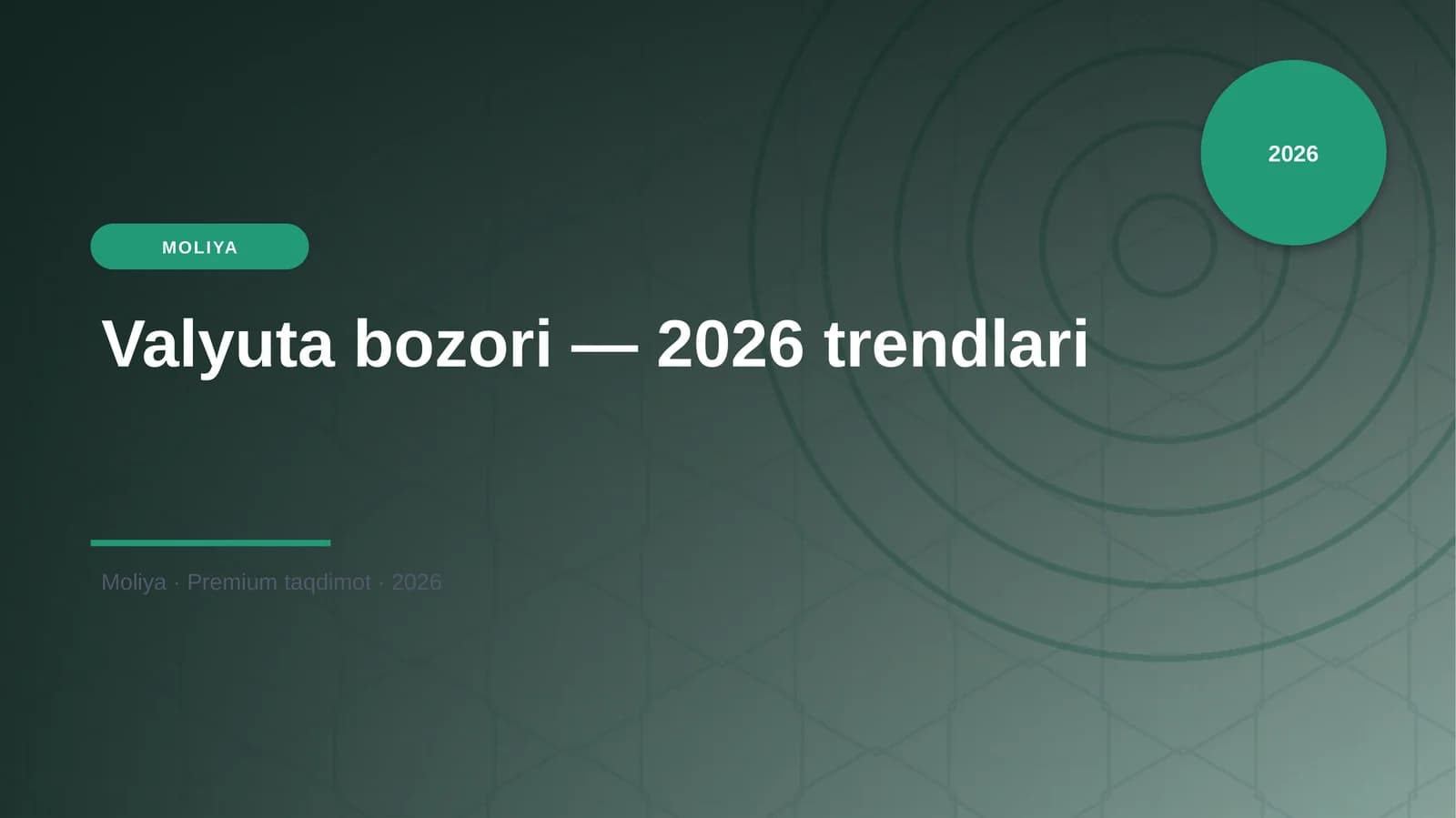 Valyuta bozori — 2026 trendlari
