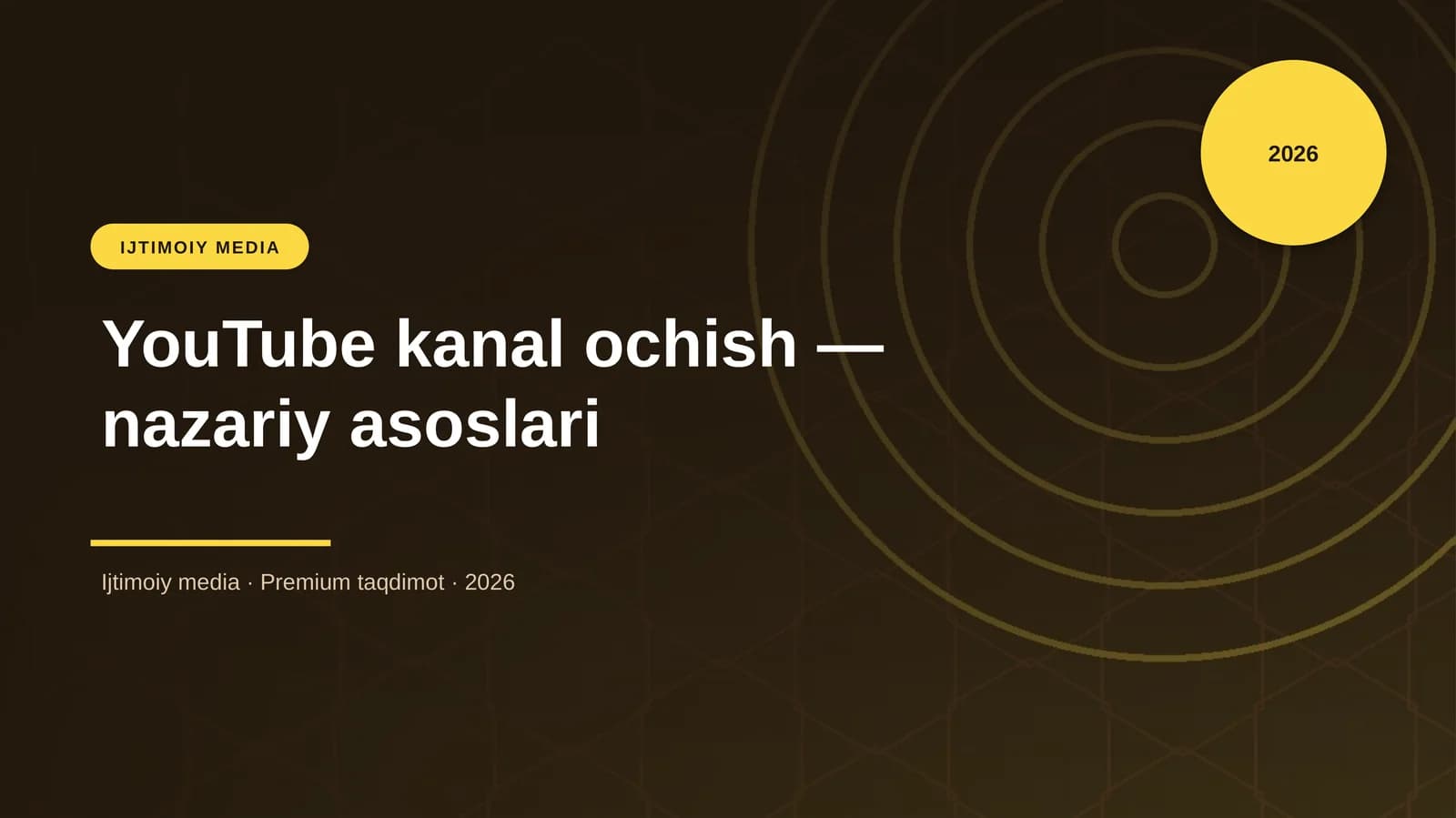YouTube kanal ochish — nazariy asoslari