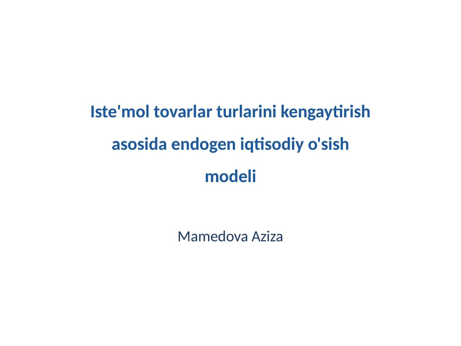 Iste'mol tovarlar turlarini kengaytirish asosida endogen iqtisodiy o'sish modeli