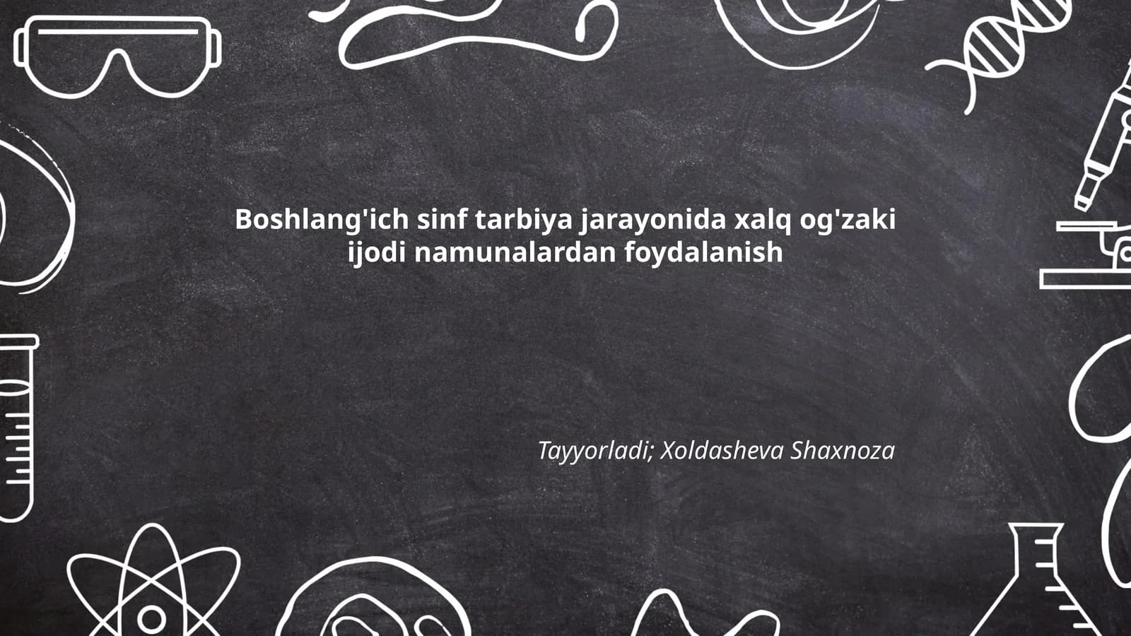 Boshlang'ich sinf tarbiya jarayonida xalq og'zaki ijodi namunalardan foydalanish