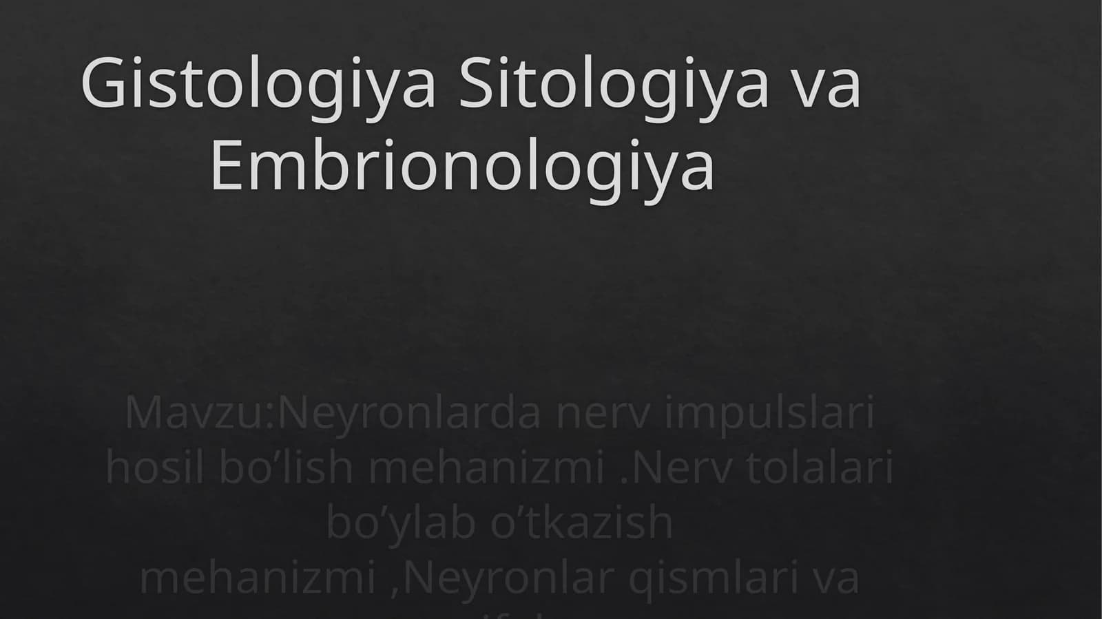 Gistologiya, Sitologiya va Embrionologiya
