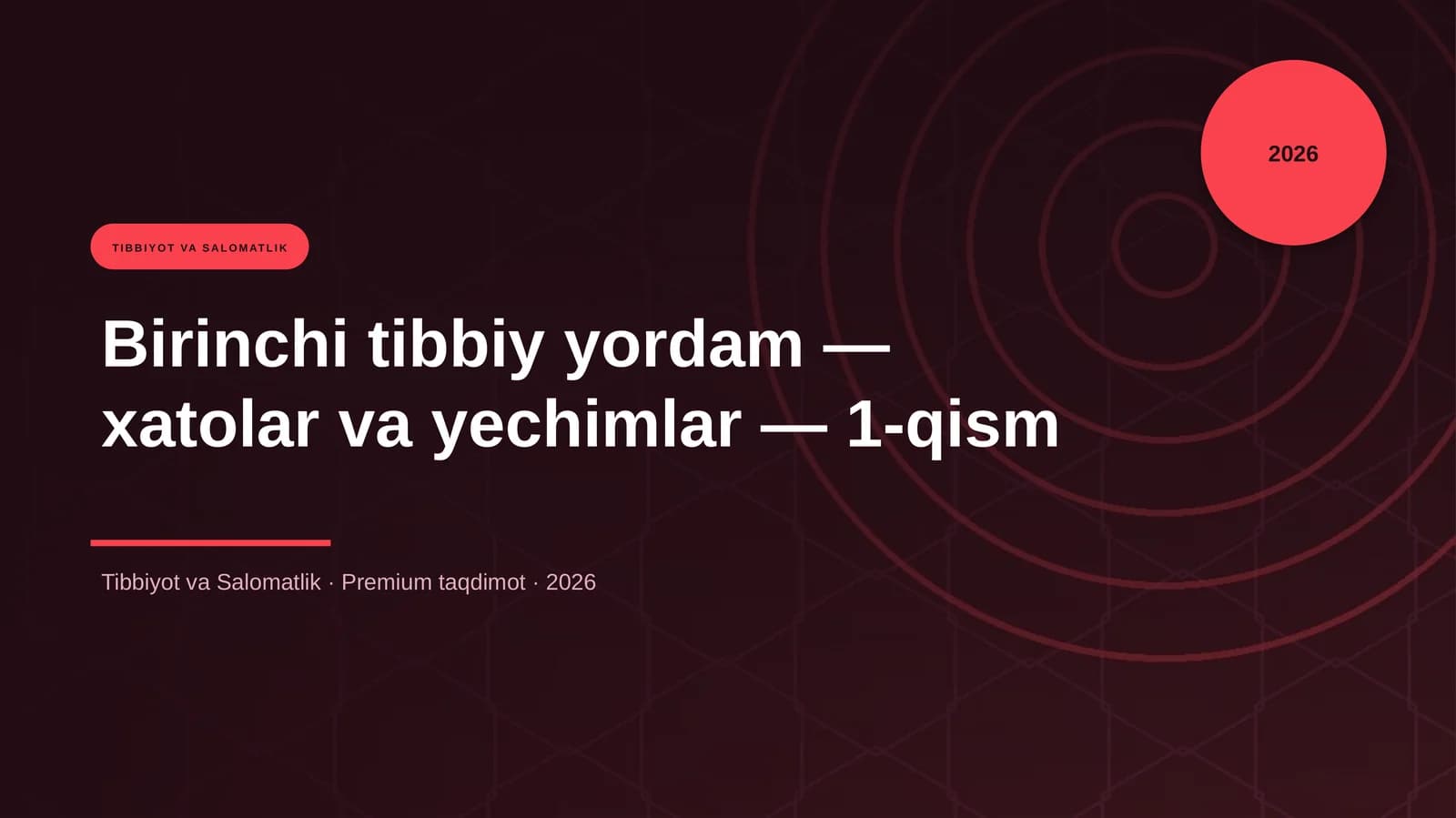Birinchi tibbiy yordam — xatolar va yechimlar — 1-qism