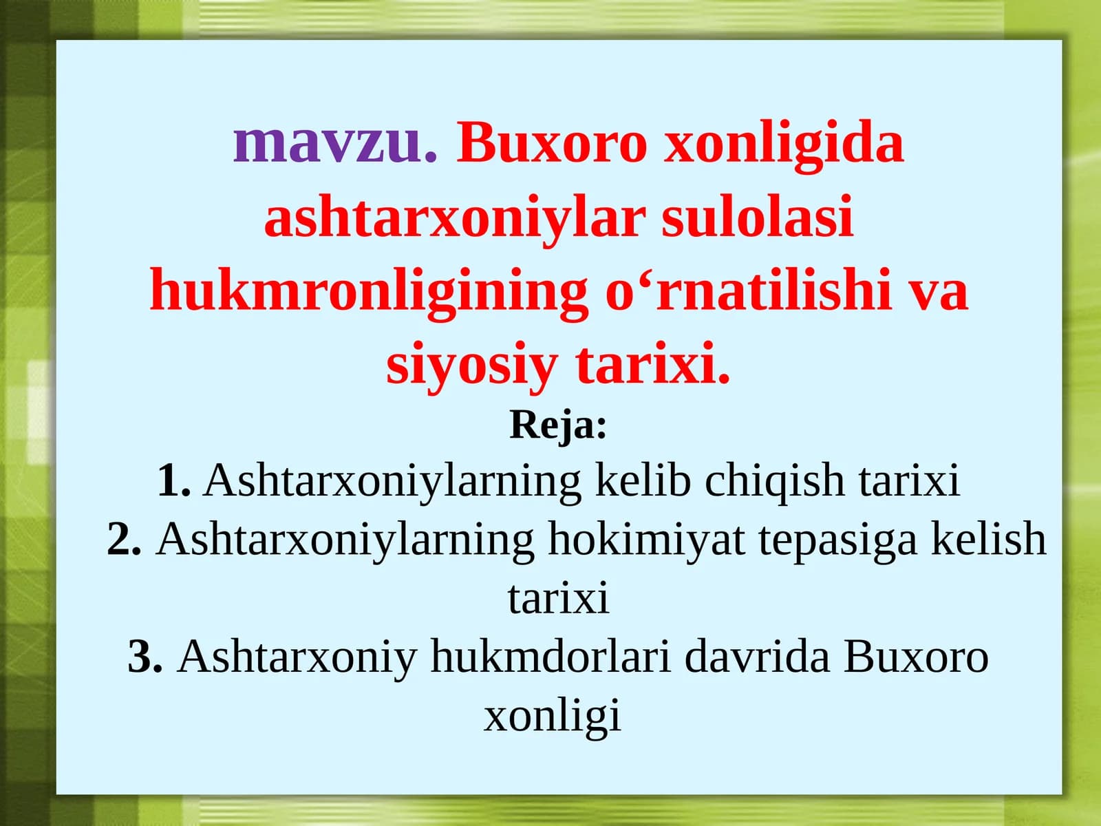 Buxoro xonligida ashtarxoniylar sulolasi hukmronligining o‘rnatilishi va siyosiy tarixi